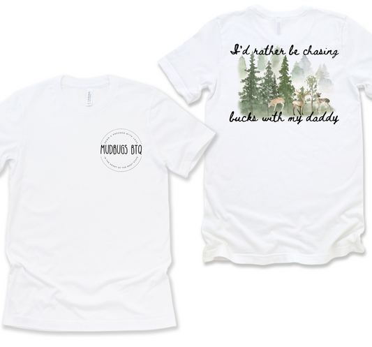I rather be chasing bucks Shirt - MUDBUGSBTQ