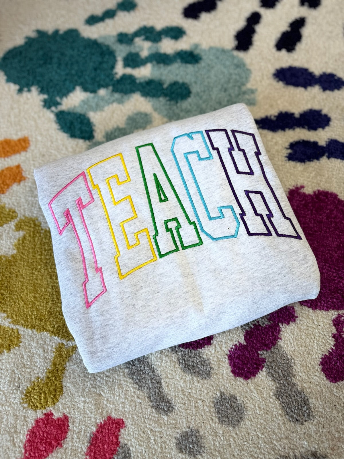 Teach Sweatshirt - MUDBUGSBTQ