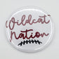 Wildcats Nation Button - MUDBUGSBTQ