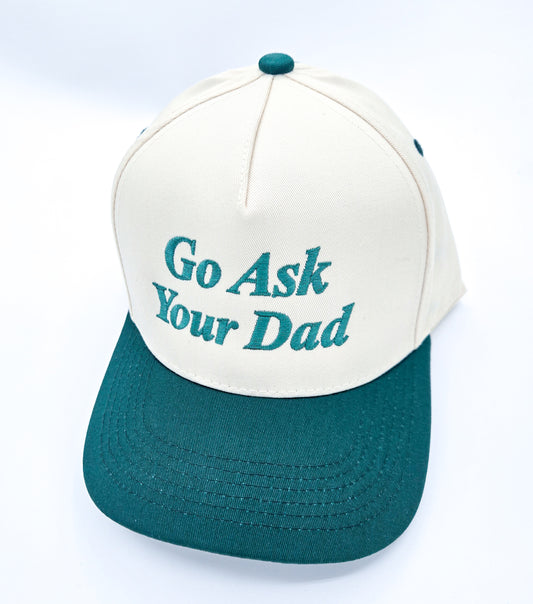 Go Ask Your Dad Cap