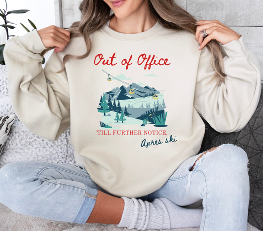 Out of Office Apres Ski Sweatshirt