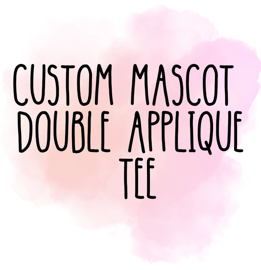 Custom Mascot Double Applique Tee