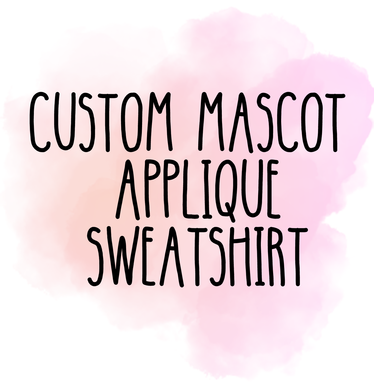 Custom Mascot Applique Sweatshirt