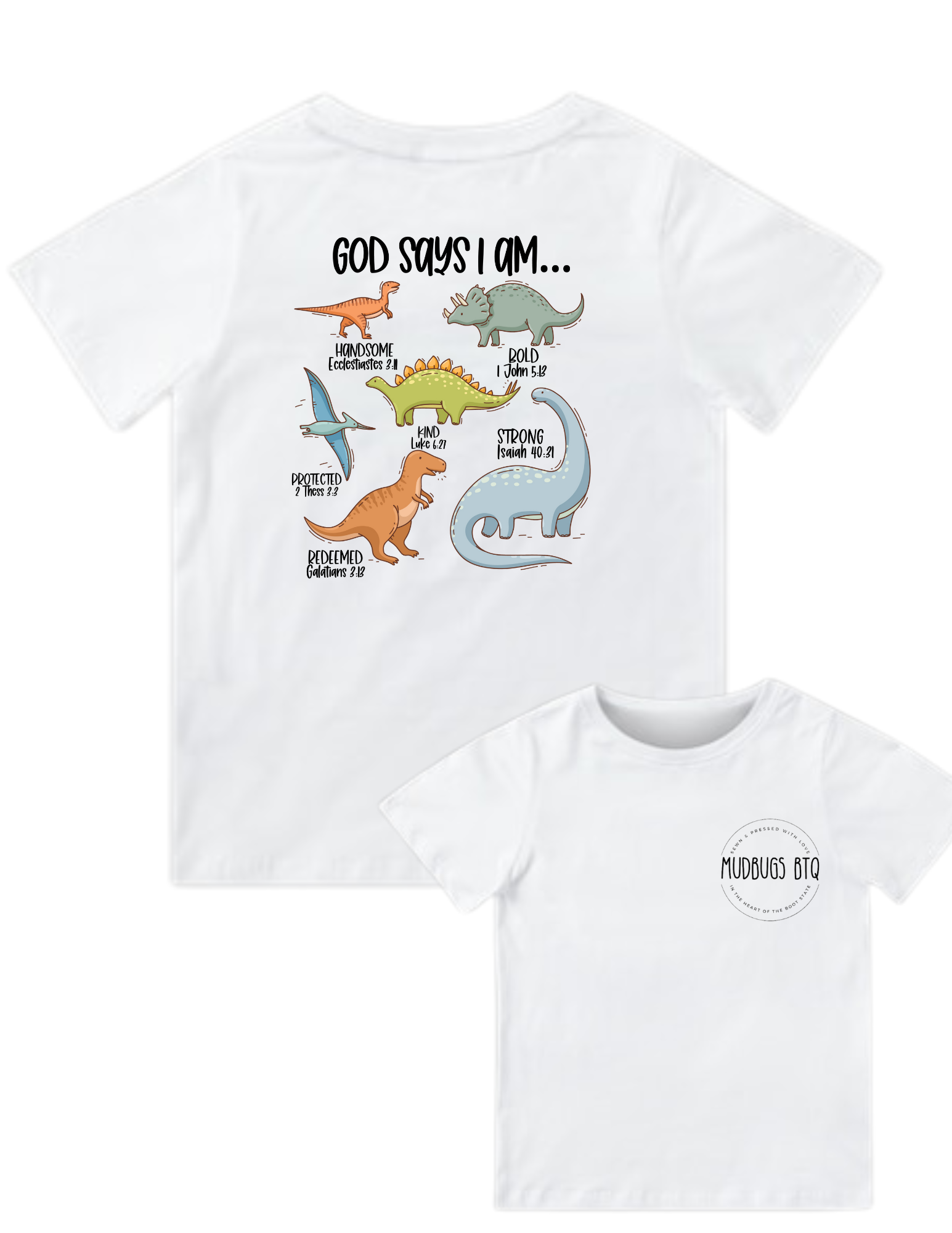 God Says I Am Shirt - Dinosaur - MUDBUGSBTQ