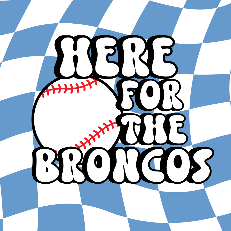 Here for the Broncos Button - MUDBUGSBTQ