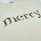 Floral Merry Embroidered Sweatshirt - MUDBUGSBTQ
