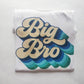 Retro Big Bro Shirt - Sublimation Shirt - Big Brother Shirt - Big Brother Sublimation Shirt - MUDBUGSBTQ