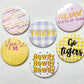 Go Tigers Button - MUDBUGSBTQ