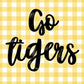 Go Tigers Button - MUDBUGSBTQ