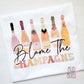Blame the Champagne - MUDBUGSBTQ