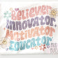 Believer Innovator Motivator Educator Shirt - MUDBUGSBTQ